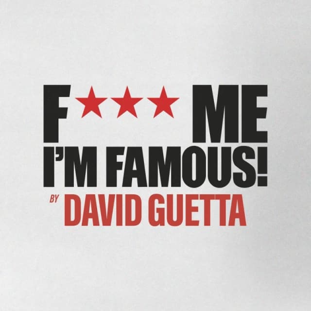 F*** Me, I'm Famous