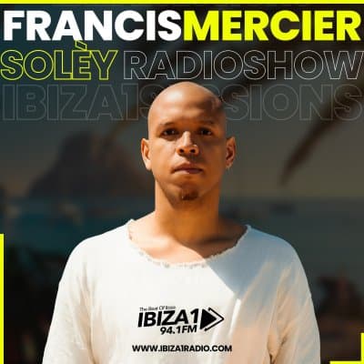 Solèy Radio Show by Francis Mercier