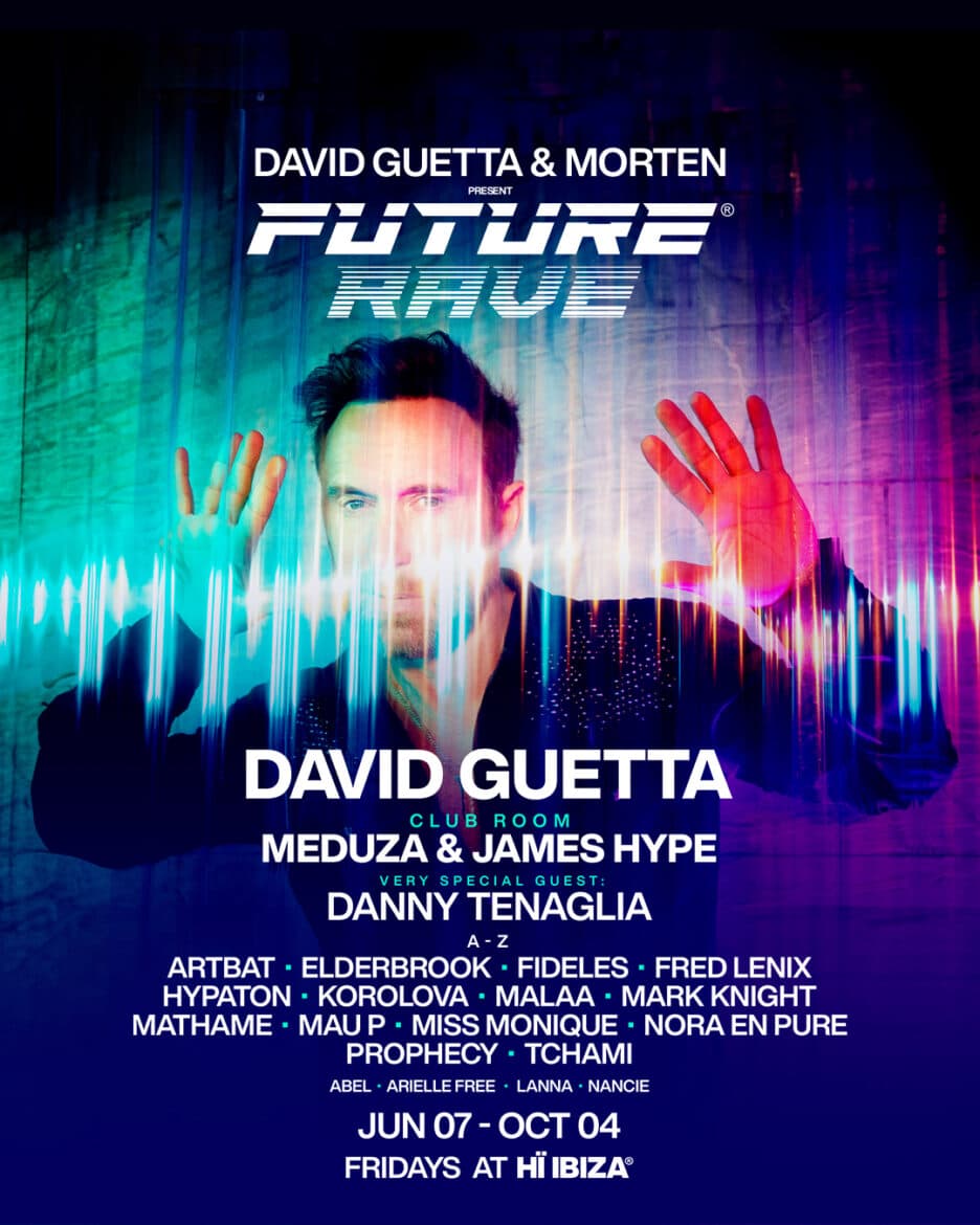 Hï Ibiza reveals the 2024 lineup for David Guetta presents Future Rave